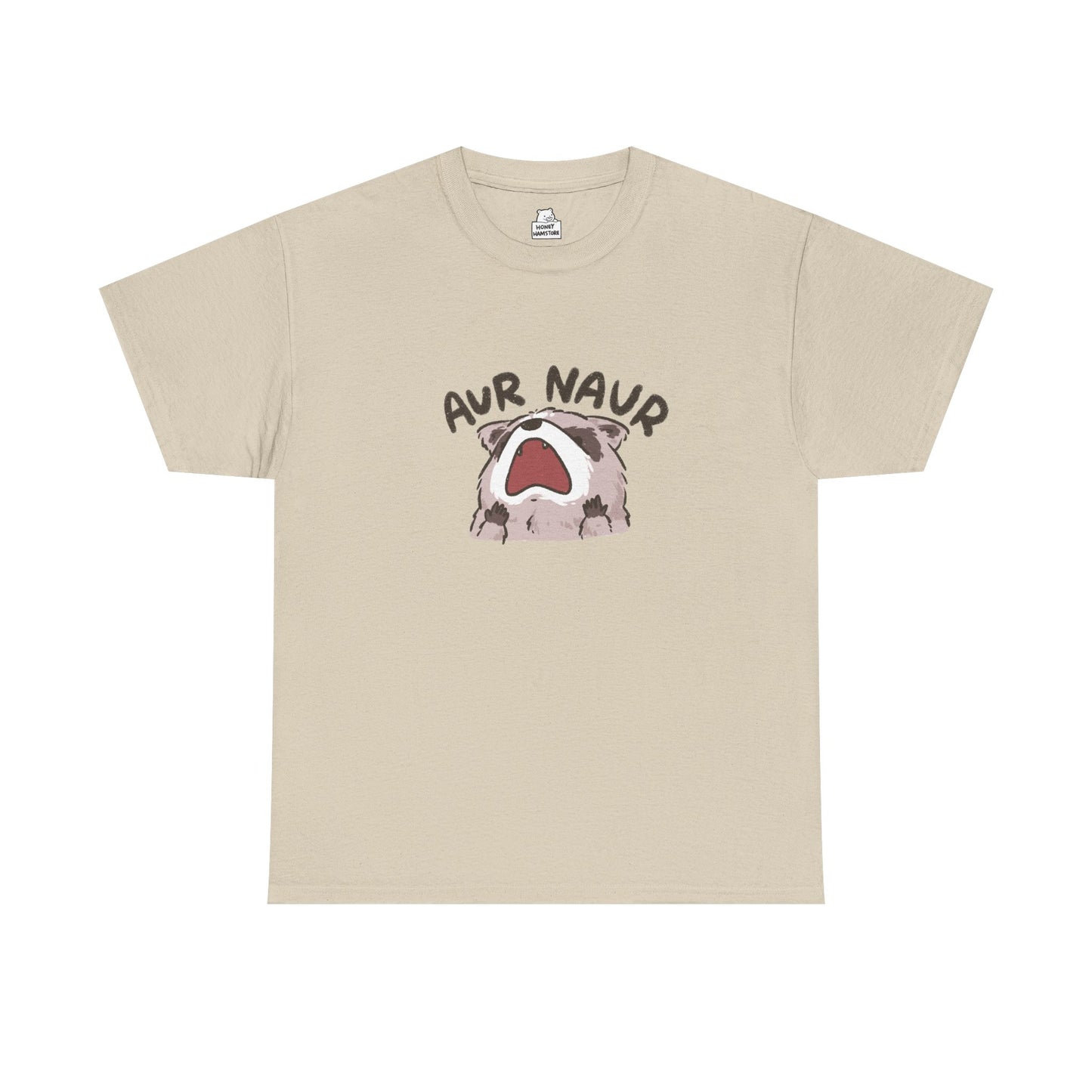 Aur Naur Raccoon Cute Funny T-Shirt Unisex Sarcastic Humor Shirt Cute Gift Quote Women Men Graphic Tee Positive Rejection Color For Her