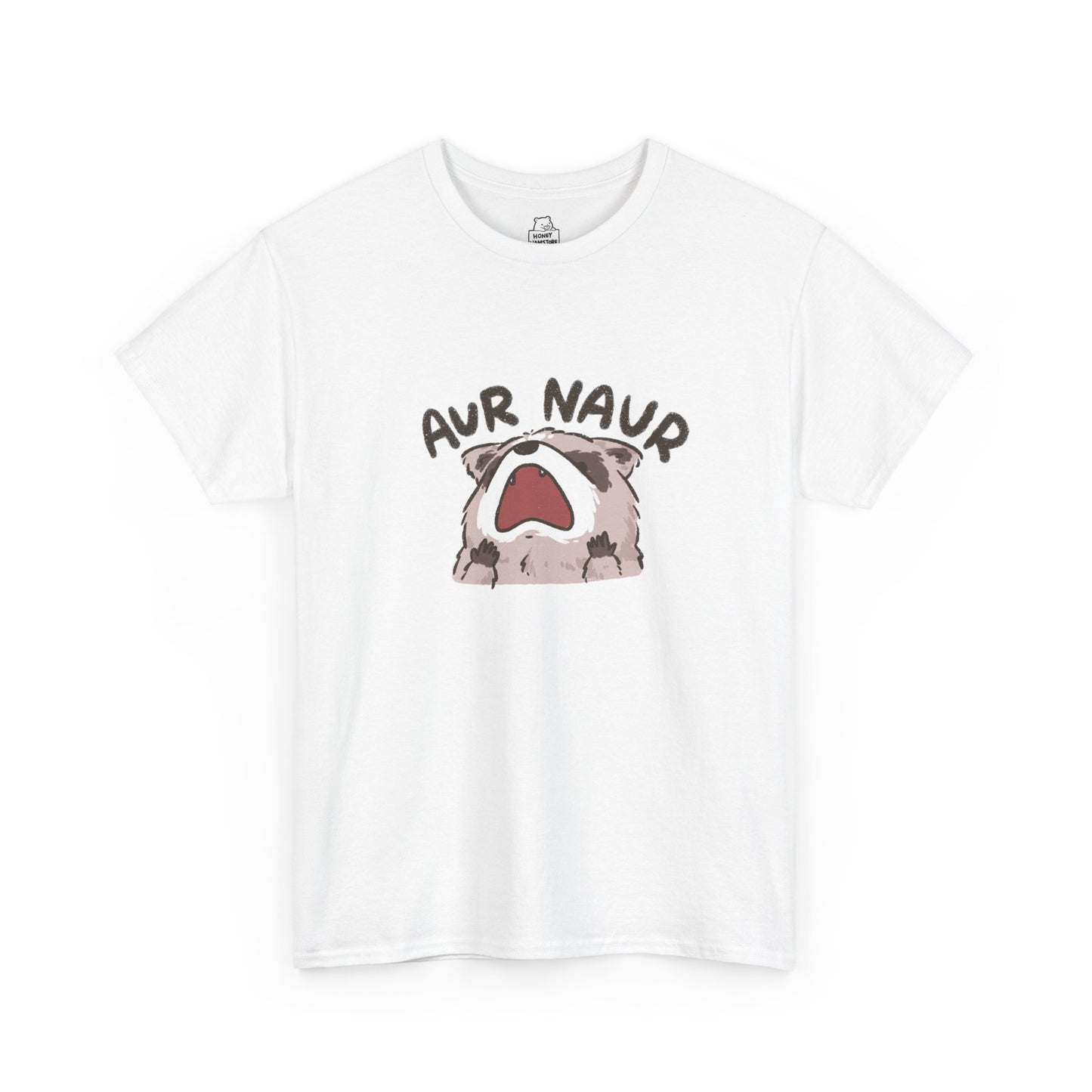 Aur Naur Raccoon Cute Funny T-Shirt Unisex Sarcastic Humor Shirt Cute Gift Quote Women Men Graphic Tee Positive Rejection Color For Her
