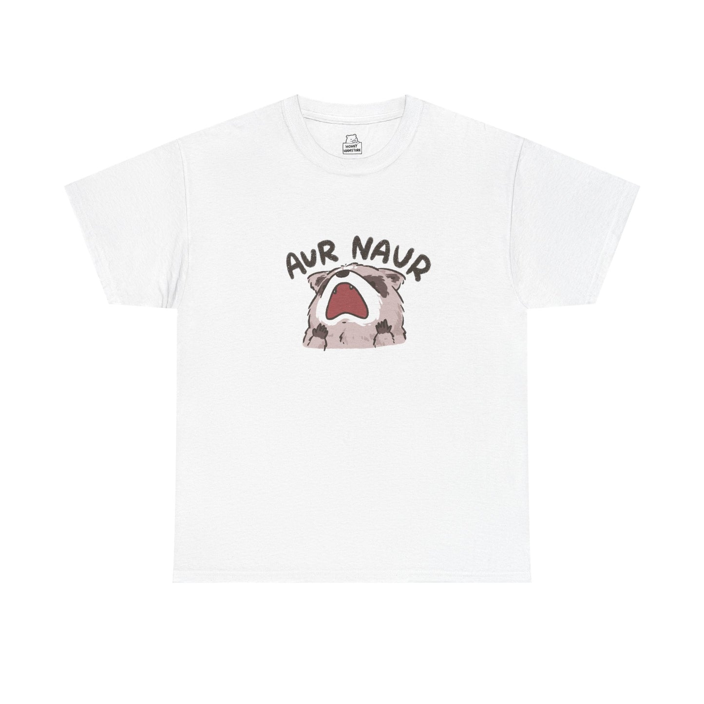 Aur Naur Raccoon Cute Funny T-Shirt Unisex Sarcastic Humor Shirt Cute Gift Quote Women Men Graphic Tee Positive Rejection Color For Her