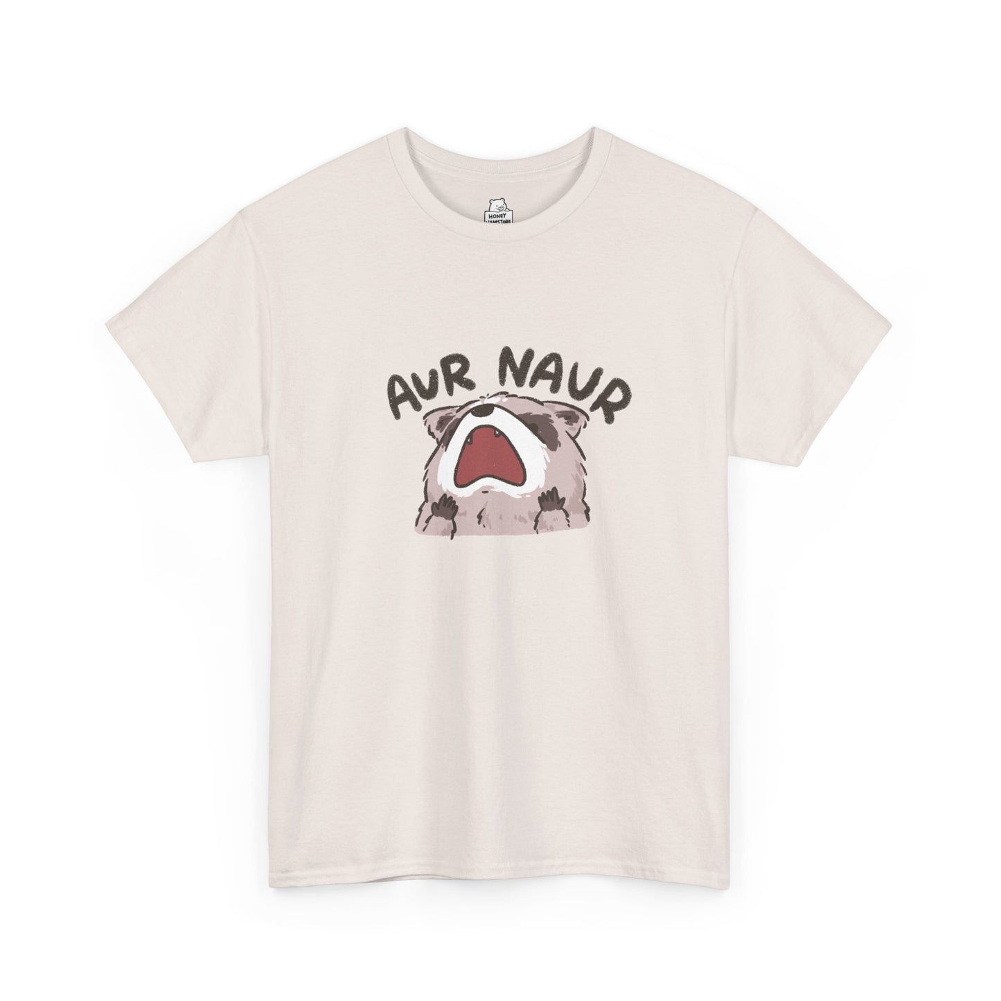 Aur Naur Raccoon Cute Funny T-Shirt Unisex Sarcastic Humor Shirt Cute Gift Quote Women Men Graphic Tee Positive Rejection Color For Her