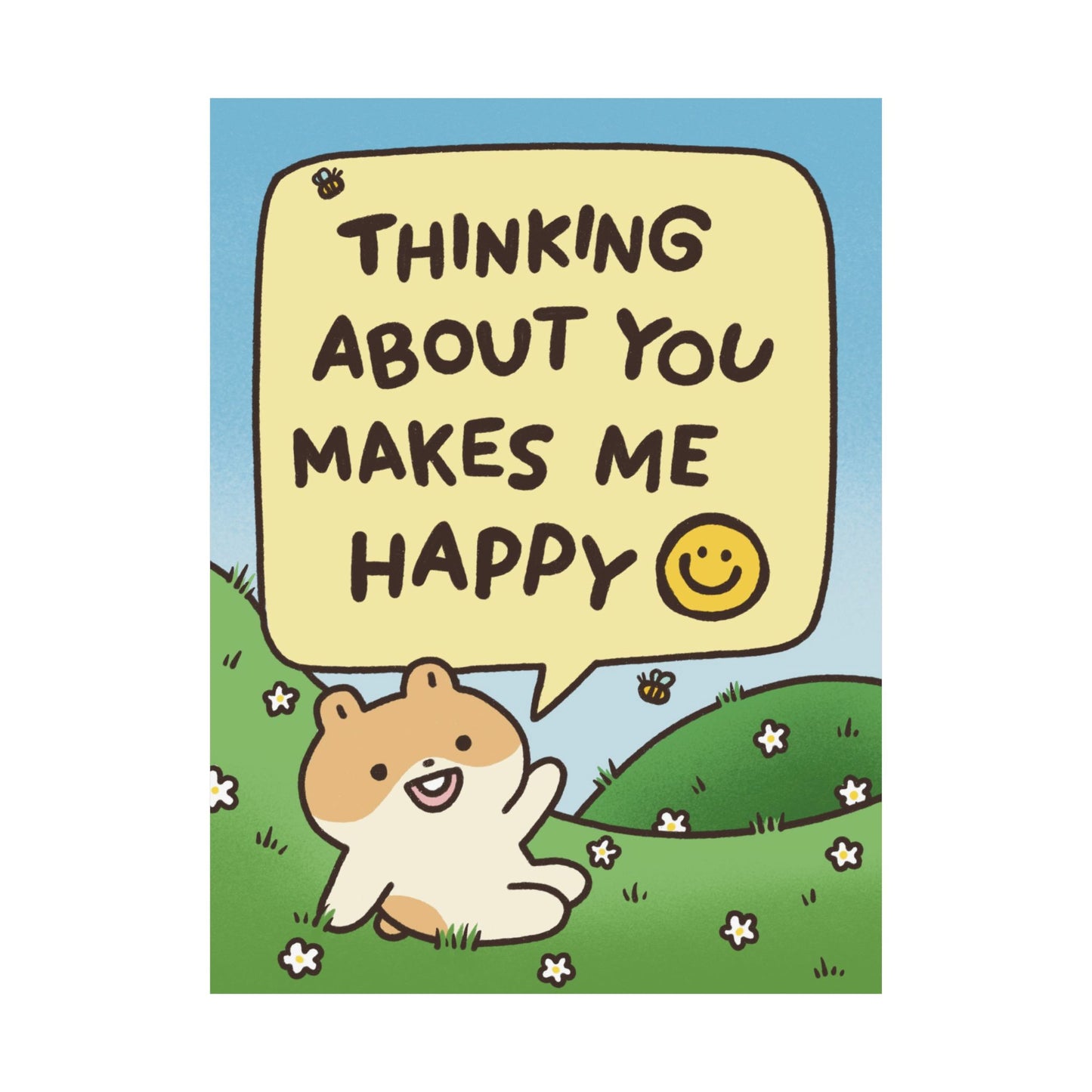 Thinking About You Makes Me Happy| Hamster | Cute Funny Poster | Gifts Idea
