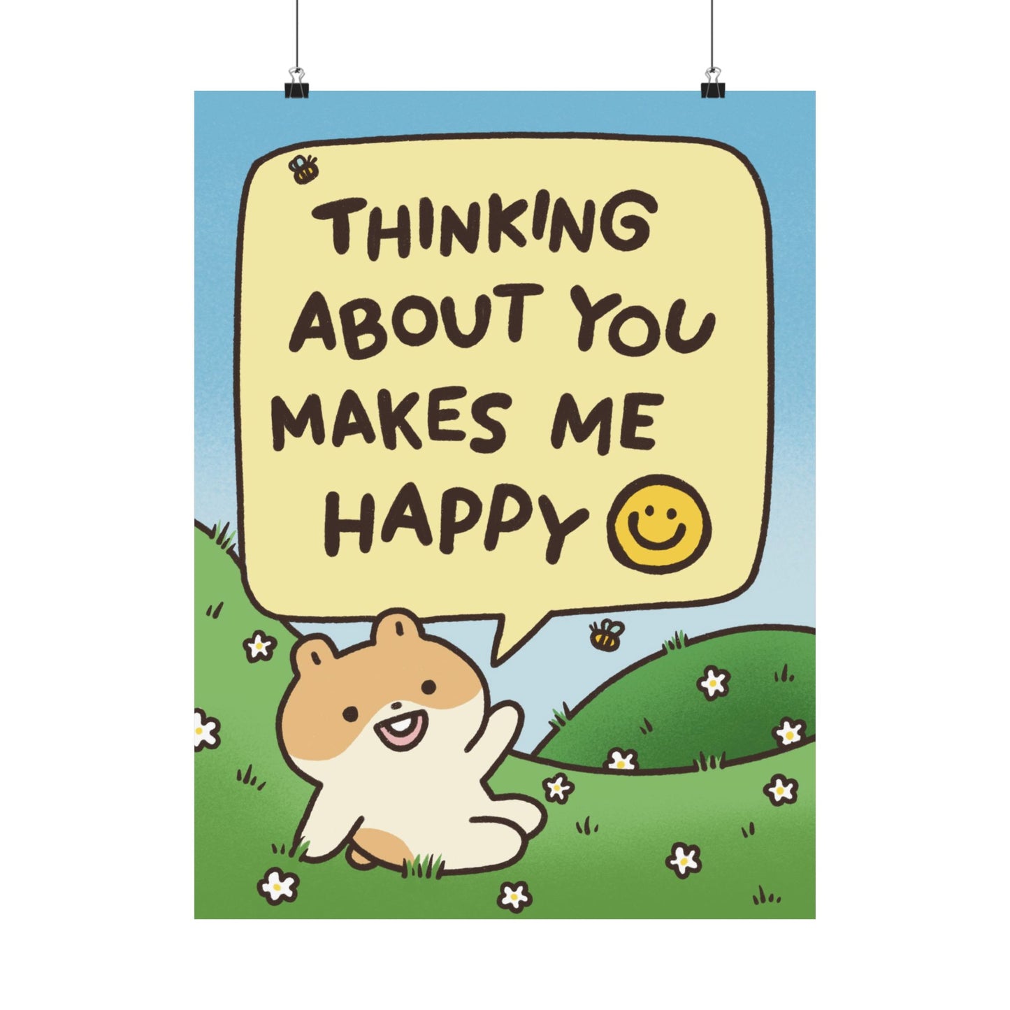 Thinking About You Makes Me Happy| Hamster | Cute Funny Poster | Gifts Idea