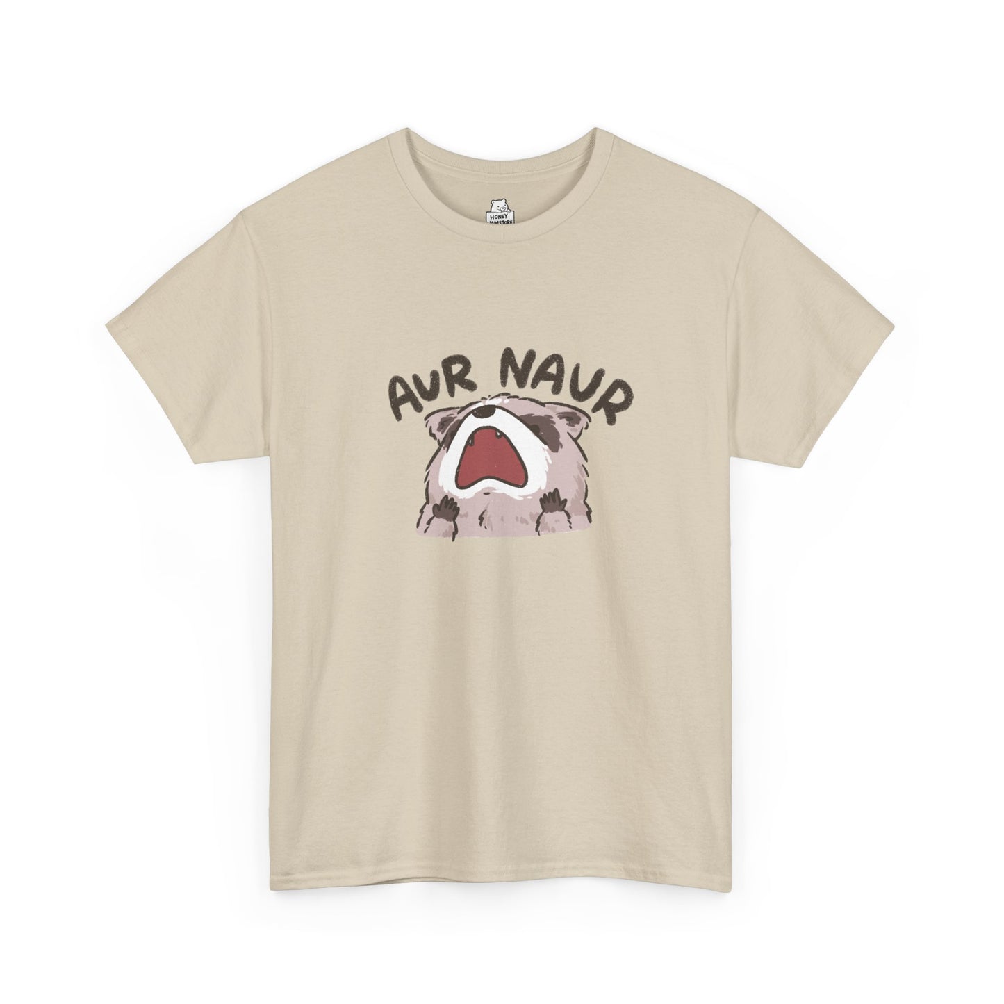 Aur Naur Raccoon Cute Funny T-Shirt Unisex Sarcastic Humor Shirt Cute Gift Quote Women Men Graphic Tee Positive Rejection Color For Her