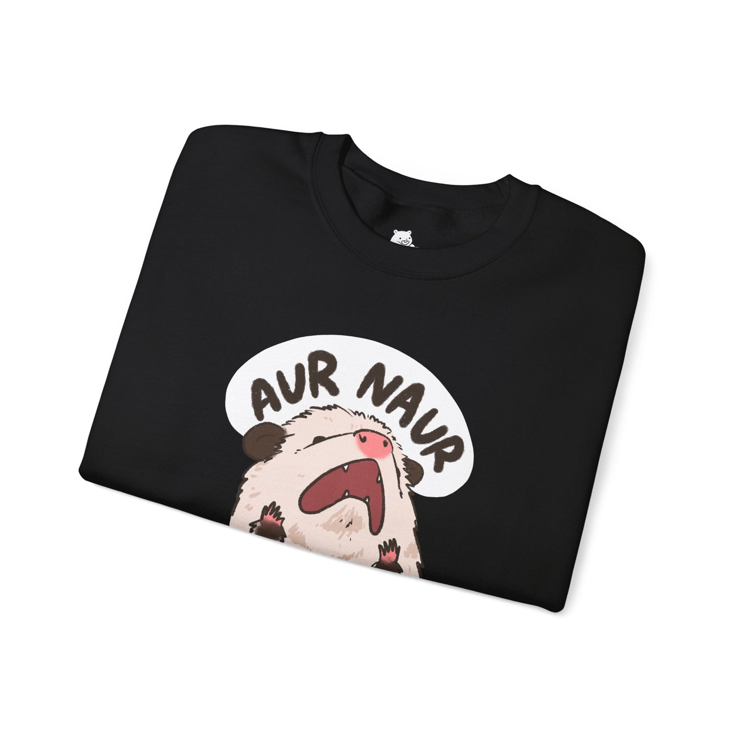 Opossum Aur Naur Funny Sweater Unisex Sarcastic Humor Sweatshirt Cute Gift Quote Women Men Graphic Positive Rejection Color For Her