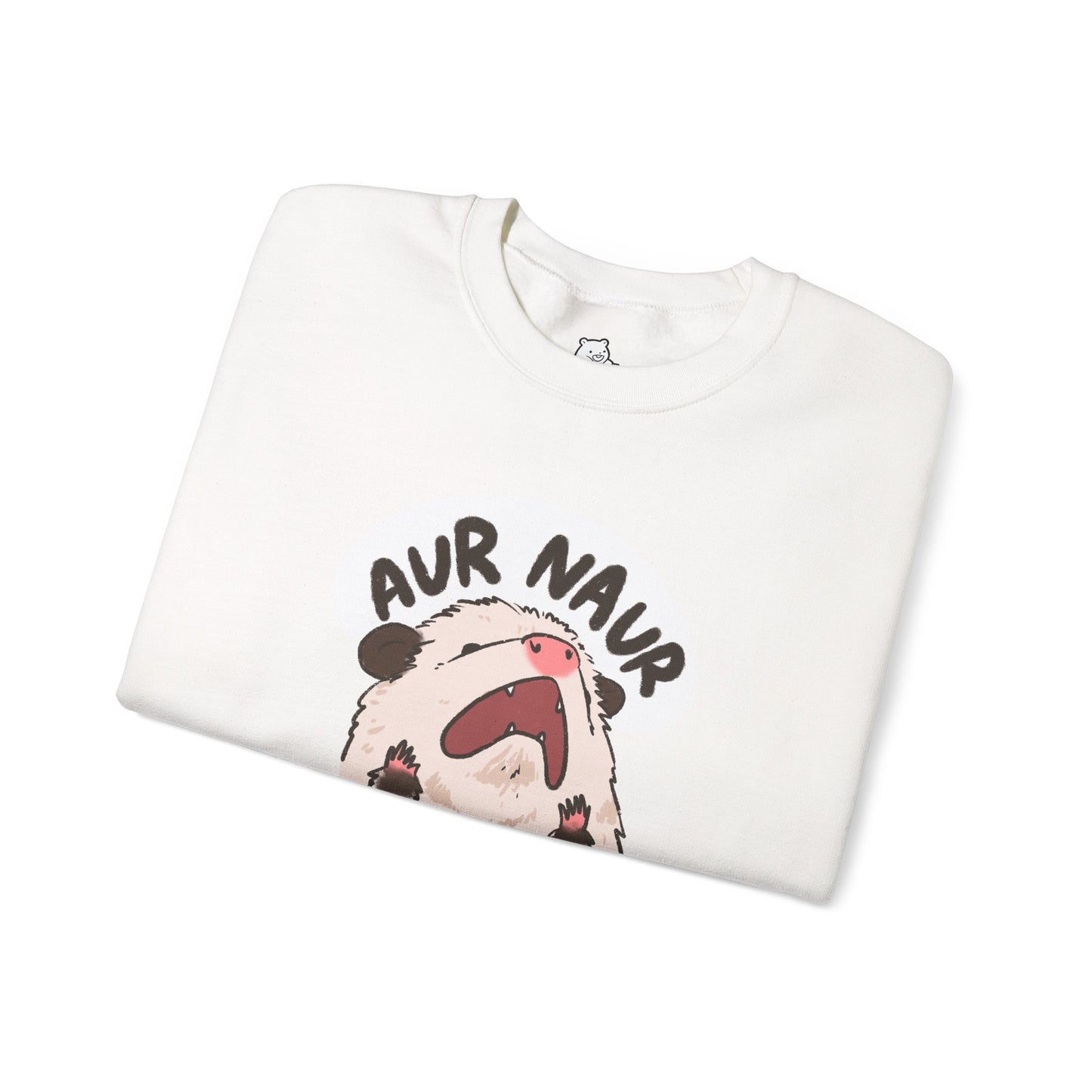 Opossum Aur Naur Funny Sweater Unisex Sarcastic Humor Sweatshirt Cute Gift Quote Women Men Graphic Positive Rejection Color For Her