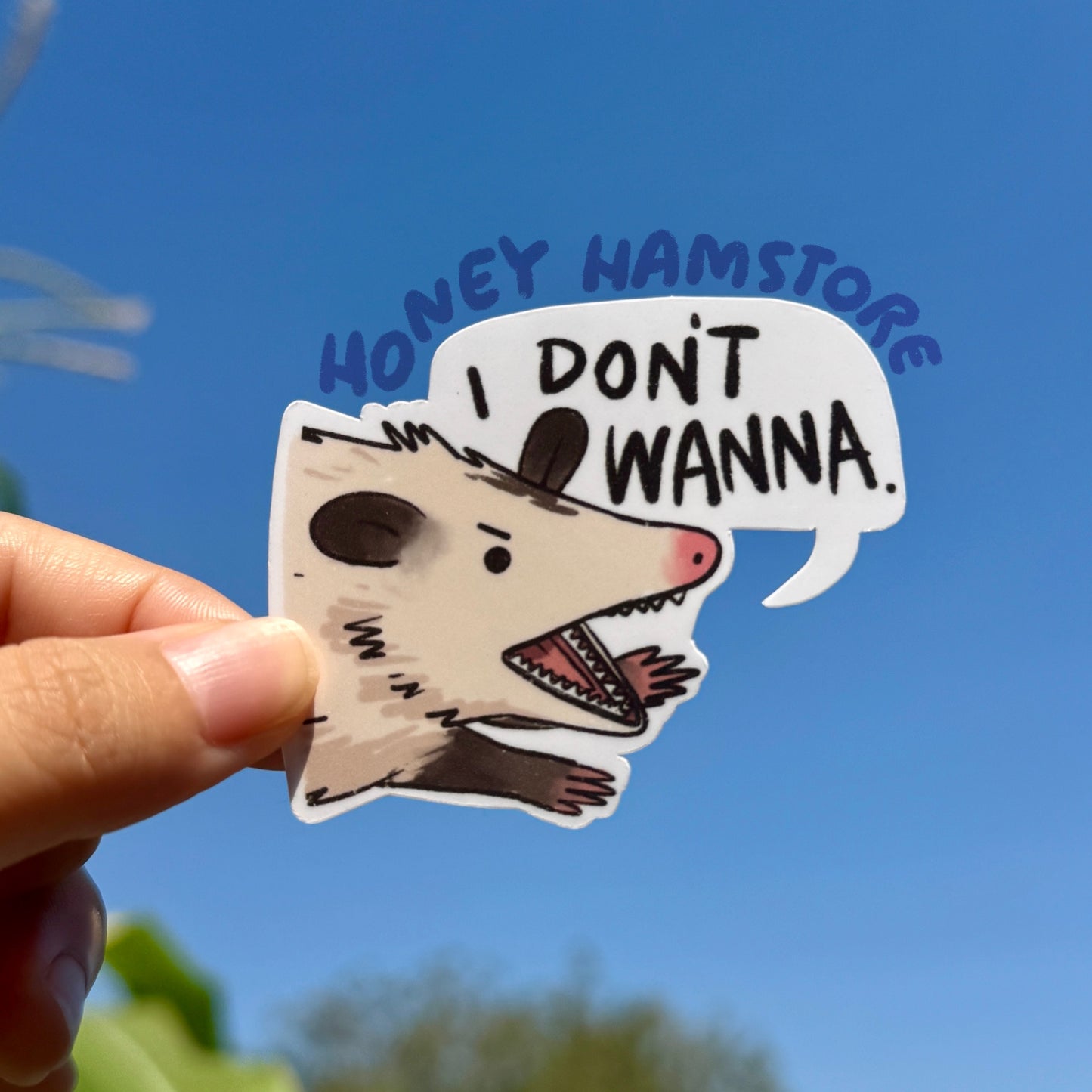 Opossum I Don't Wanna Sticker | Funny Sticker | Possum Sticker | Gifts under 10 | Water Resistant