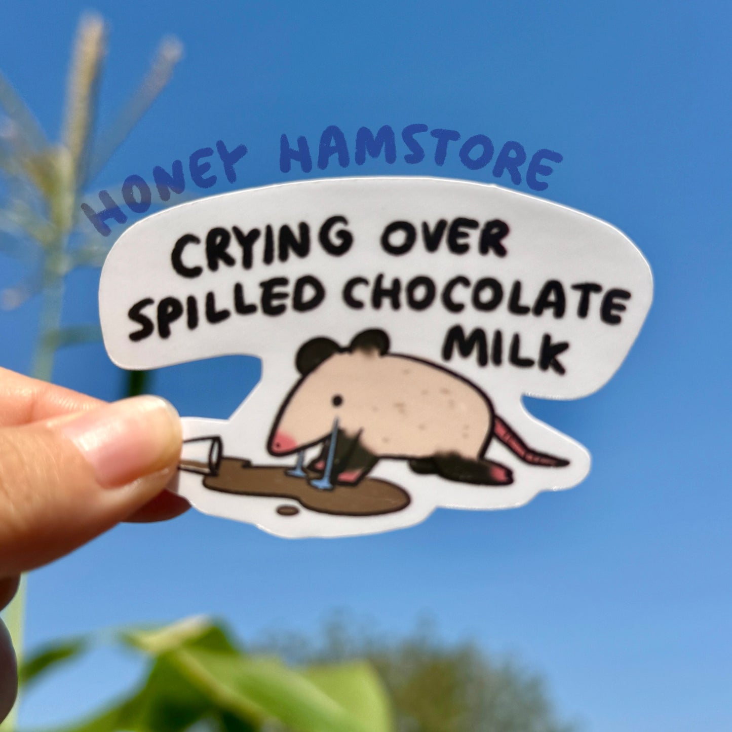 Crying Over Spilled Chocolate Milk | Funny Sticker | Possum Sticker | Gifts under 10 | Water Resistant | Cute Adorable Coffee Chocolate Cup