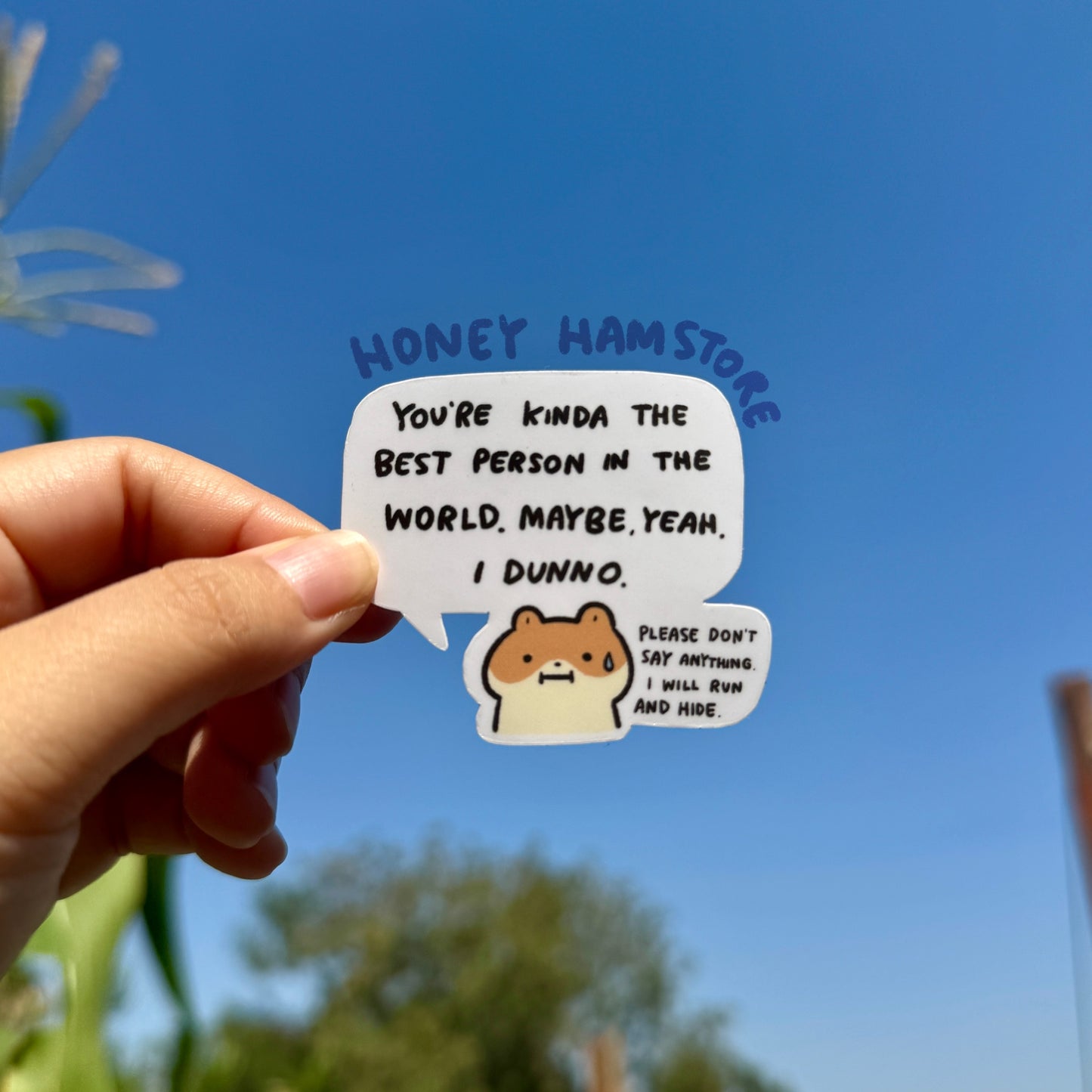 You're Kinda The Best Person Hamster | Gifts under 10 | Water Resistant Sticker | Laptop Water Bottle Phone Case Decal For Her Him
