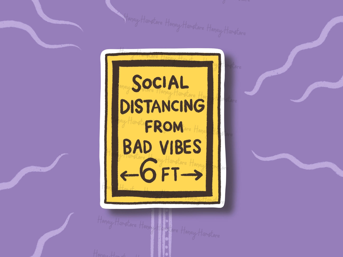 Social Distancing From Bad Vibes 6 Ft | Vibe | Funny Cute Sticker | Gifts Under 10 |Water Resistant Decal | Laptop Water Bottle Sticker