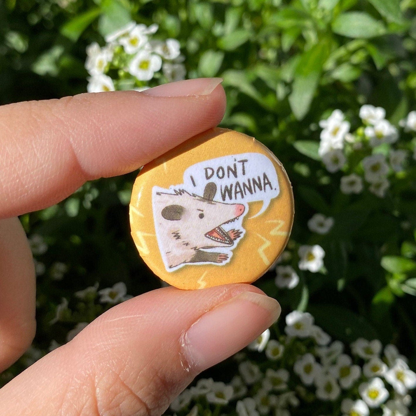 I Don't Wanna Possum | Mini Round Pin | Kawaii Cute Pin | Gifts under 10 | For Him | For Her | Metal Round Pin | Backpack | Bag