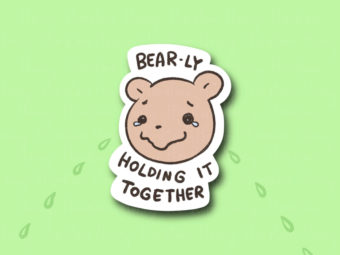Bear-ly Holding It Together | Funny Sticker | Gifts under 10 | Water Resistant Sticker | Laptop Water Bottle Phone Case Decal For Her Him