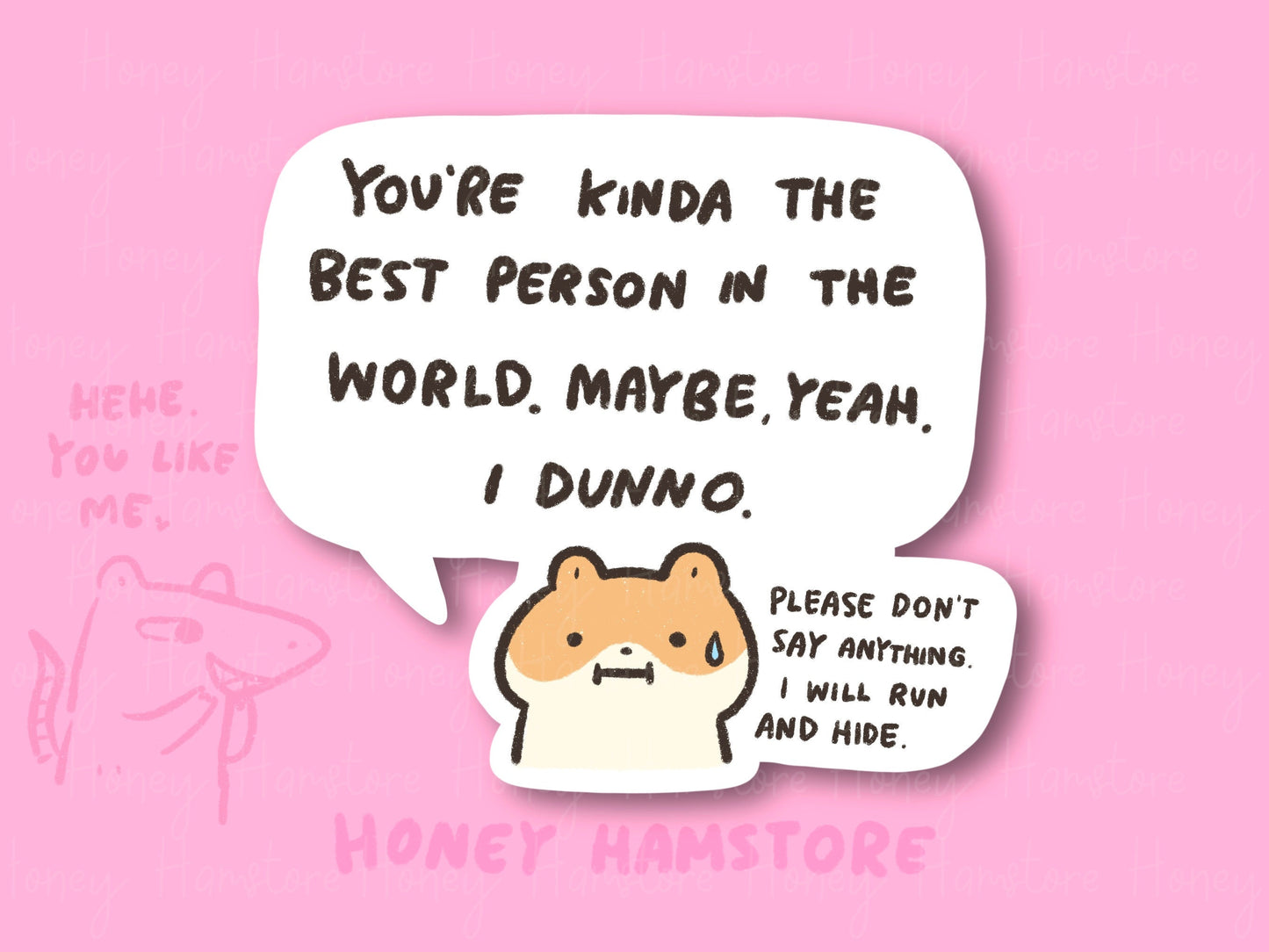 You're Kinda The Best Person Hamster | Gifts under 10 | Water Resistant Sticker | Laptop Water Bottle Phone Case Decal For Her Him