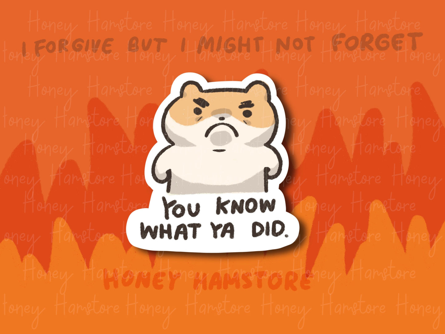 You Know What Ya Did Hamster | Funny Sticker | Gifts under 10 | Water Resistant Sticker | Laptop Water Bottle Phone Case Decal For Her Him