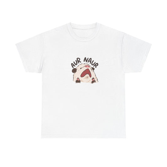 Aur Naur Possum Cute Funny T-Shirt Unisex Sarcastic Humor Shirt Cute Gift Quote Women Men Graphic Tee Positive Rejection Color For Her