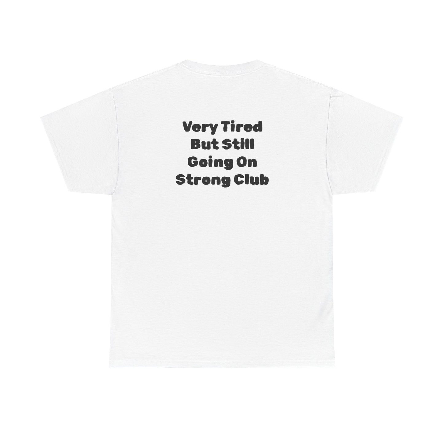 Raccoon Very Tired But Still Going On Strong Club Cute Funny T-Shirt Unisex Sarcastic Humor Shirt Cute Gift Quote Women Men Graphic Tee