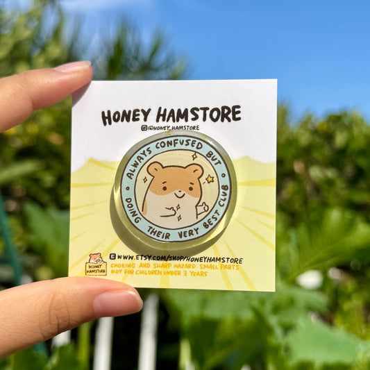 Always Confused But Doing Their Very Best Club | Acrylic Pin | Cute Funny Design | Gifts Under 10 | Adorable Kawaii Pins | Backpack Sweater