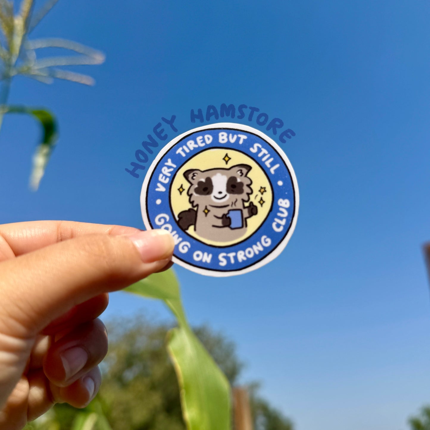 Very Tired But Still Going On Strong Club Raccoon Funny Sticker | Gifts under 10 | Water Resistant Sticker | Laptop Water Bottle Phone Case