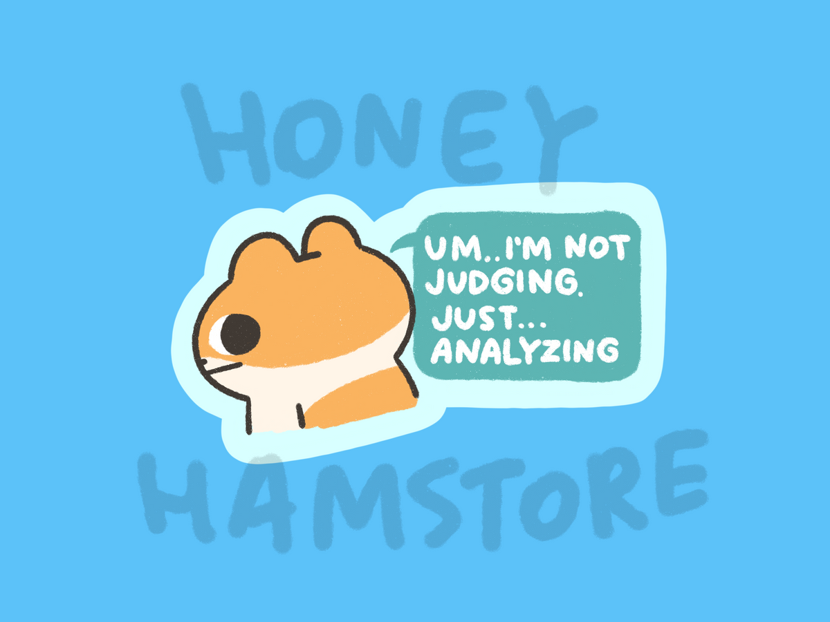 I'm Not Judging..Just..Analyzing Hamster | Funny Cute Sticker | Gifts under 10 | Water Resistant Sticker | Laptop Water Bottle