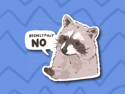 Raccoon Respectfully No Sticker