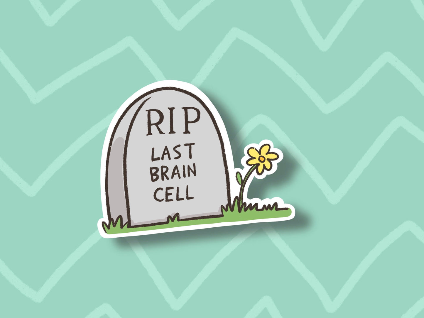 Last Brain Cell Laminated Sticker | Funny Meme Sticker | Gifts Under 5 | Cute Laptop Sticker