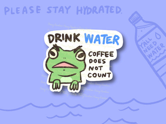 Frog Drink Water | Funny Sticker | Froggy Sticker | Gifts under 10 | Water Resistant Sticker Decal | Water Bottle | Laptop | Joke | Hydrate