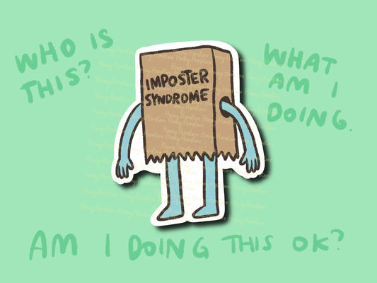 Imposter Syndrome Sticker | Funny Sticker | Gifts under 10 | Water Resistant Sticker | Water Bottle | Joke | Laptop