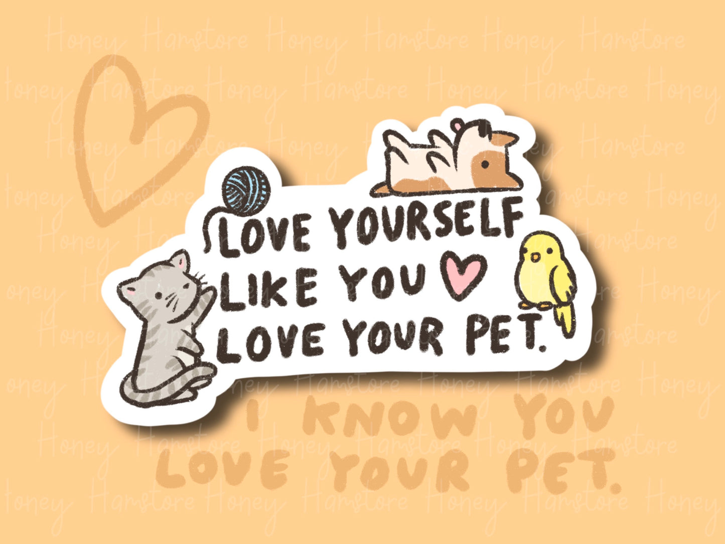 Love Yourself Like You Love Your Pet Sticker | Funny and Cute Laptop Sticker | Gifts under 5 | Water Resistant | Water Bottle | Vinyl