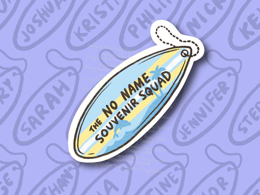 No Name Souvenir Squad Sticker | Funny Sticker | Gifts under 10 | Water Resistant Sticker | Water Bottle | Joke | Laptop