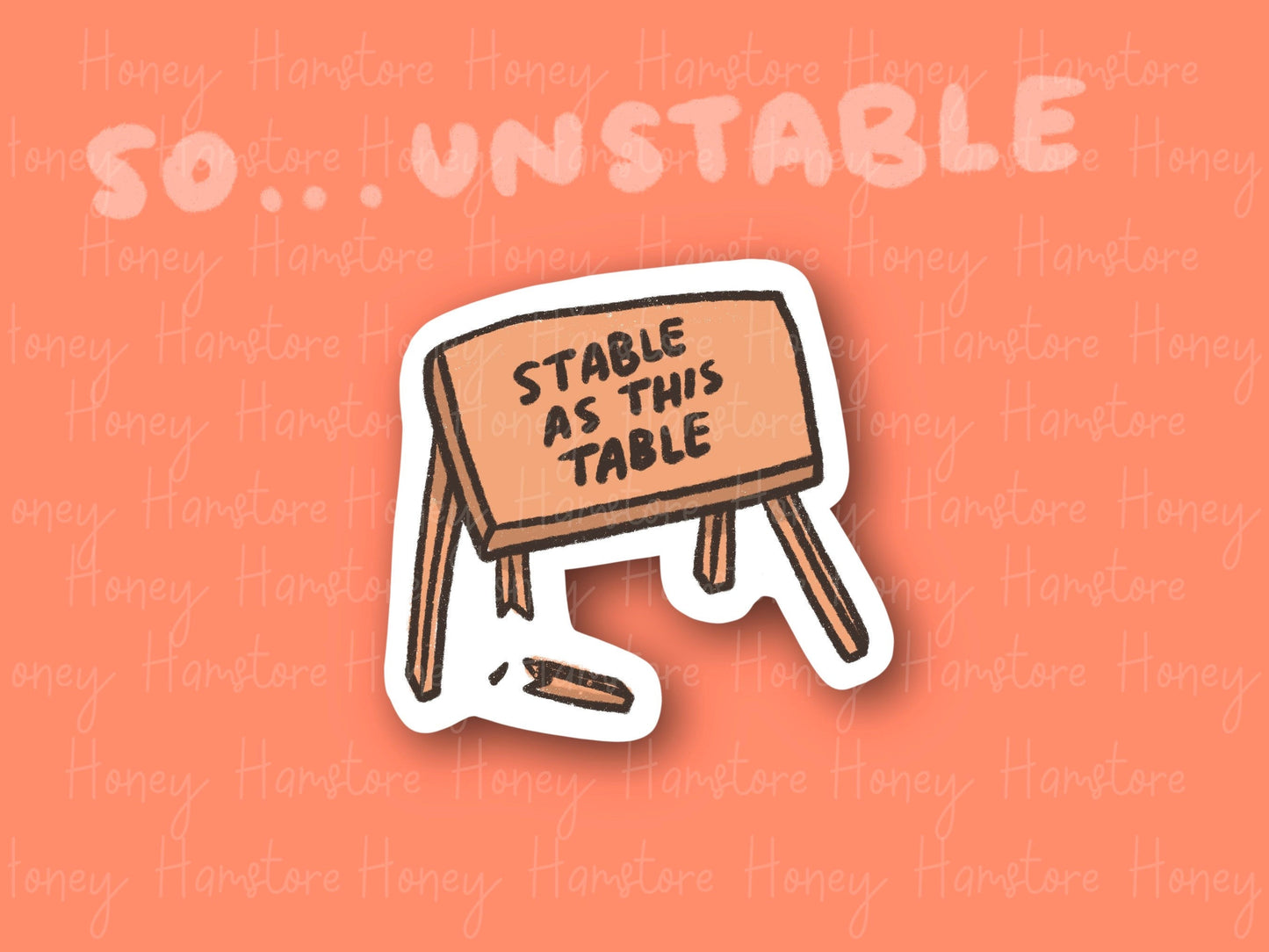 Stable As This Table Sticker | Funny and Cute Laptop Sticker | Gifts under 5 | Water Resistant | Kitchen Humor | Durable | Humorous Message