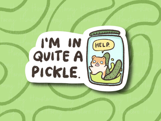 I'm In Quite A Pickle | Funny and Cute Laptop Sticker | Gifts under 5 | Water Resistant | Water Bottle | Vinyl Durable Hand-drawn