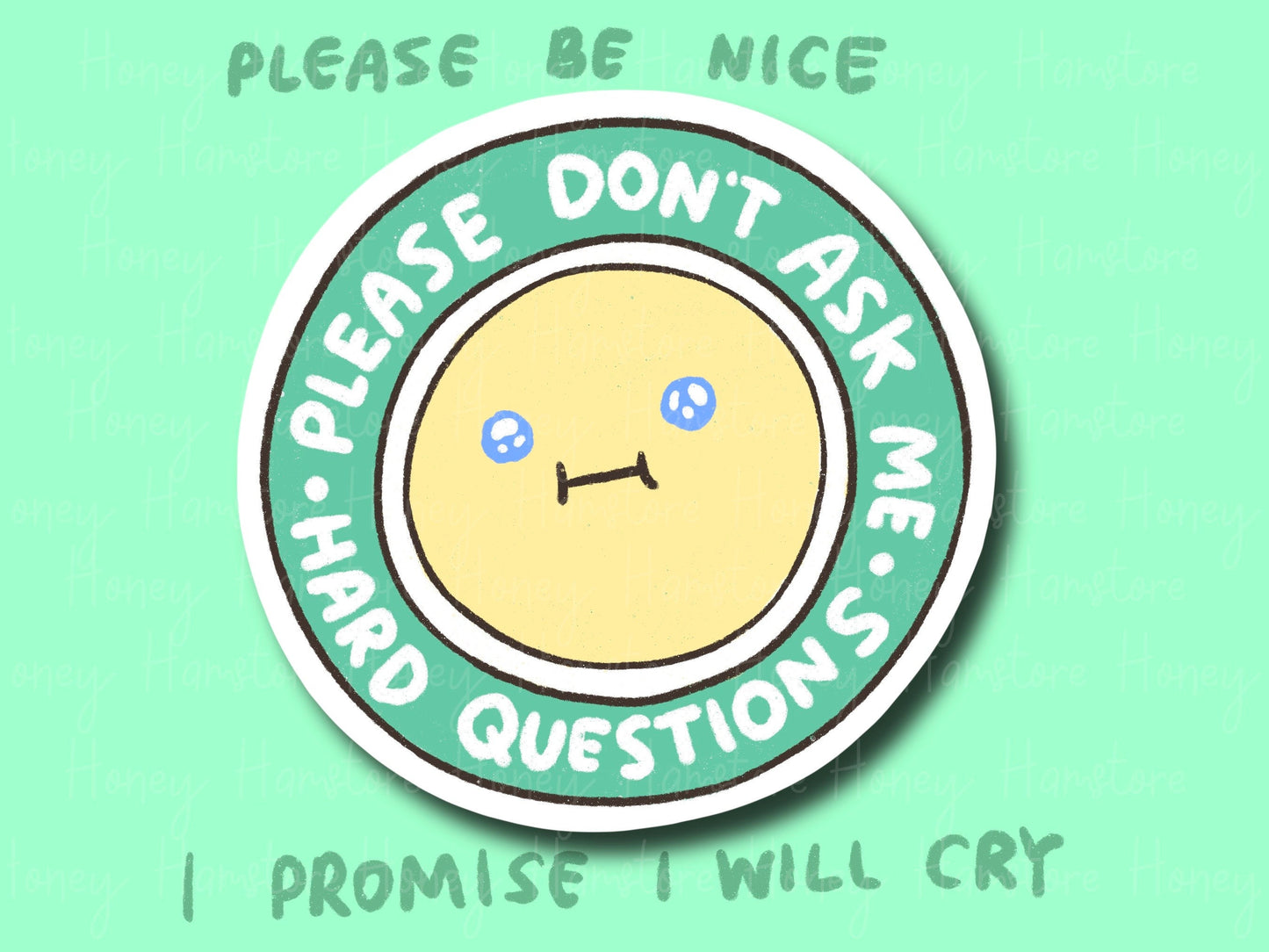 Please Don't...Hard Questions | Funny Sticker | Gifts under 10 | Water Resistant Sticker | Laptop Water Bottle Phone Case Decal For Her Him