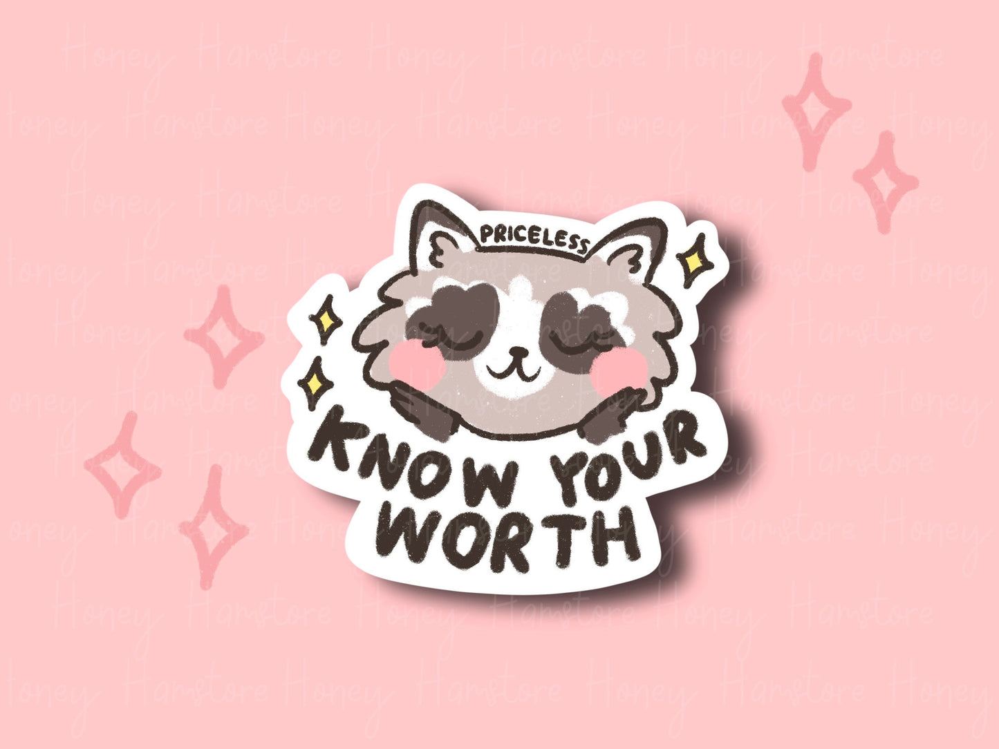 Know Your Worth, Priceless | Funny Raccoon | Gifts under 10 | Water Resistant Sticker | Laptop Water Bottle Phone Case Decal For Her Him