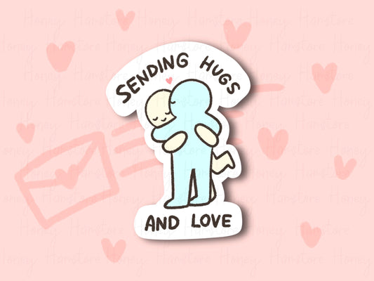 Sending Hugs and Love | Funny Sticker | Gifts under 10 | Water Resistant Sticker | Laptop Water Bottle Phone Case Decal For Her Him