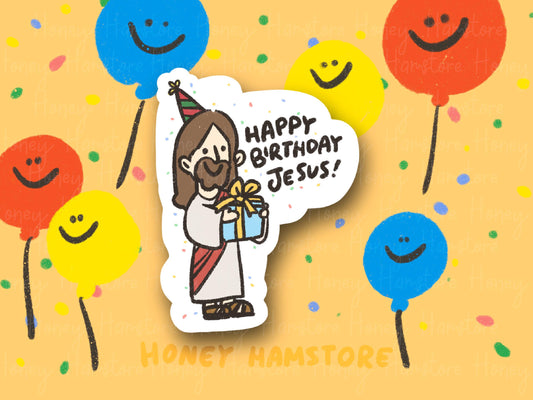 Happy Birthday Jesus! | Funny Sticker | Gifts under 10 | Water Resistant Sticker | Laptop Water Bottle Phone Case Decal For Her Him