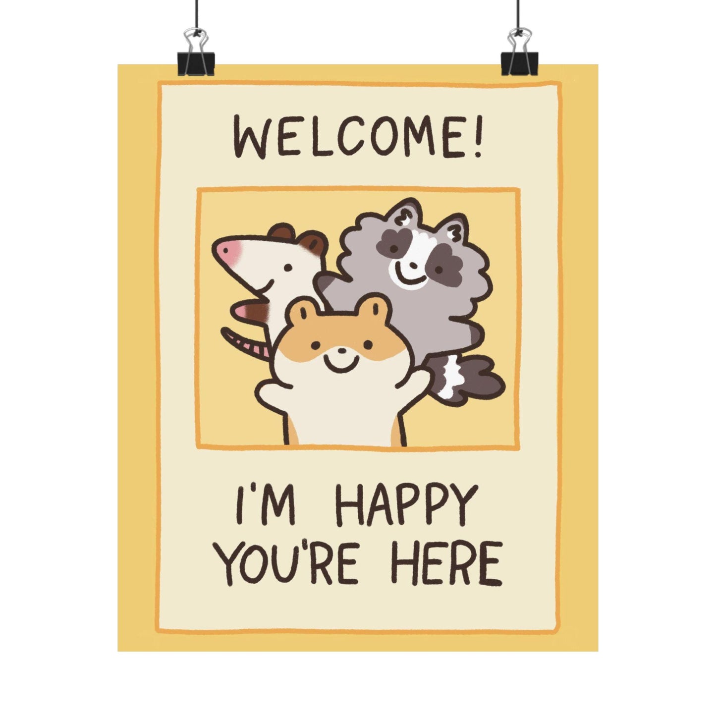Honey Hamstore Welcome! I'm Happy You're Here Rodents With Friends | Raccoon Hamster Opossum | Cute Funny Poster | Gifts Idea