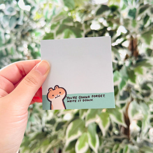Hamster You're Gonna Forget. Write It Down. | Funny Cute Sticky Note | Gifts Under 10 | Novelty Stationary Present | For Office School